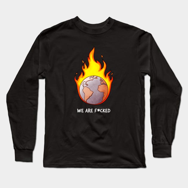 We are f*cked Long Sleeve T-Shirt by TinusCartoons